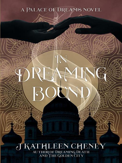 Title details for In Dreaming Bound by J. Kathleen Cheney - Available
